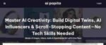 Master AI Creativity – Build Digital Twins Course Learn to design, generate & monetize AI digital twins with voice, visuals & personality. Scale content & build immersive assets with this expert-led course.